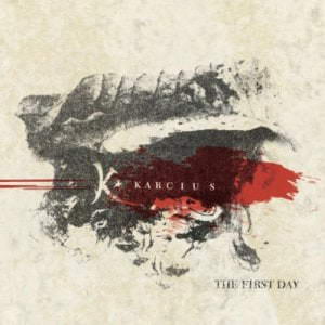 Karcius - The First Day