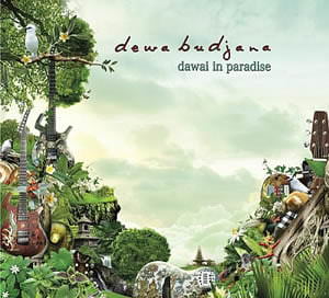 Dewa Budjana - Dawai In Paradise