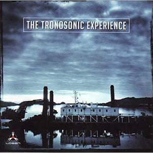 The Tronosonic Experience - The Tronosonic Experience