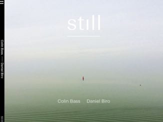 Colin Bass Daniel Biro - Still