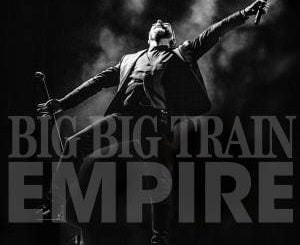 Big Big Train - Empire